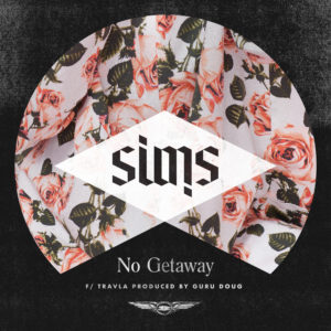 No Getaway by Sims and Travla
